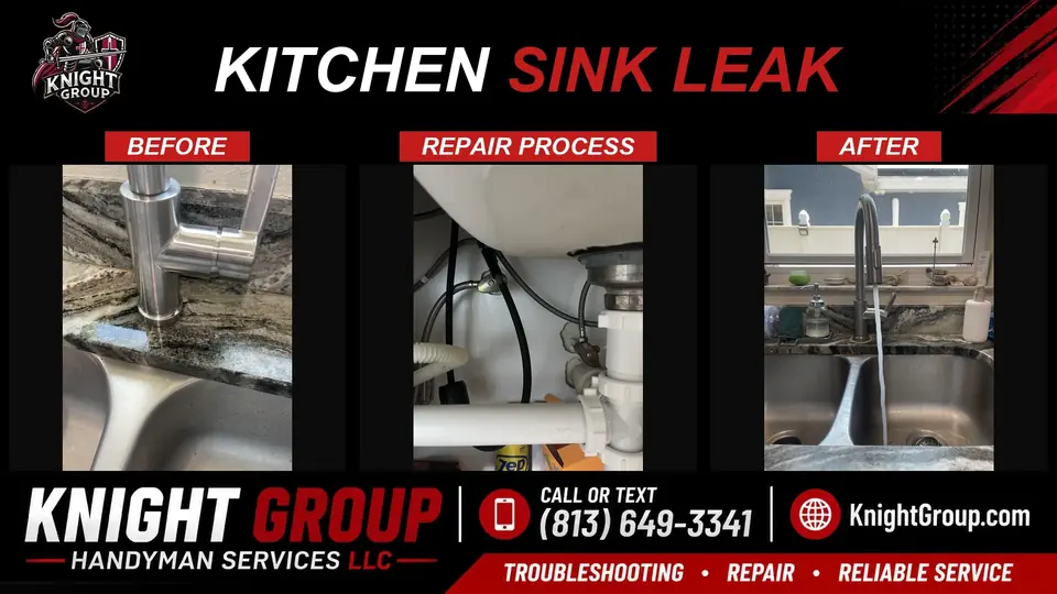 Kitchen faucet leak before, under-sink process, and a dry working faucet after — Knight Group job in Pinellas County