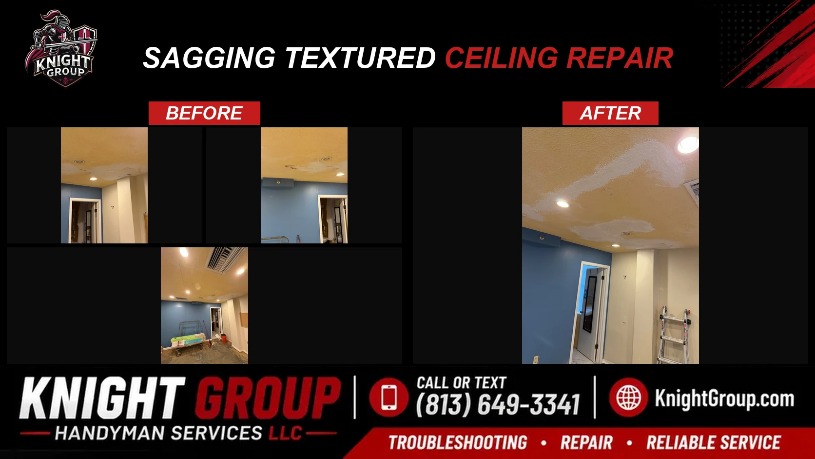 Sagging textured ceiling repair before and after — handyman project photo in Pinellas County FL by Knight Group